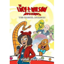 The Lucy Wilson Mysteries: The Bandril Invasion