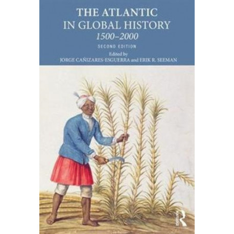 The Atlantic in Global History: 1500-2000