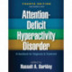 Attention-Deficit Hyperactivity Disorder, Fourth Edition: A Handbook for Diagnosis and Treatment