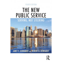 The New Public Service: Serving, Not Steering