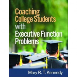 Coaching College Students with Executive Function Problems
