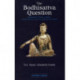 The Bodhisattva Question: Krishnamurti, Rudolf Steiner, Valentin Tomberg, and the Mystery of the Twentieth-century Master
