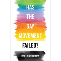 Has the Gay Movement Failed?