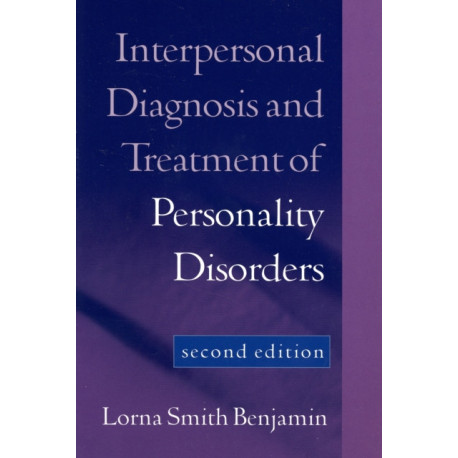Interpersonal Diagnosis and Treatment of Personality Disorders, Second Edition: Second Edition
