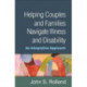 Helping Couples and Families Navigate Illness and Disability: An Integrated Approach