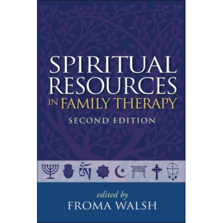 Spiritual Resources in Family Therapy, Second Edition