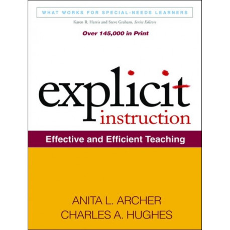 Explicit Instruction: Effective and Efficient Teaching