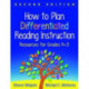How to Plan Differentiated Reading Instruction, Second Edition: Resources for Grades K-3