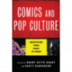 Comics and Pop Culture: Adaptation from Panel to Frame