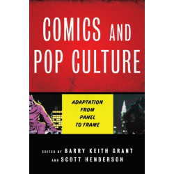 Comics and Pop Culture: Adaptation from Panel to Frame