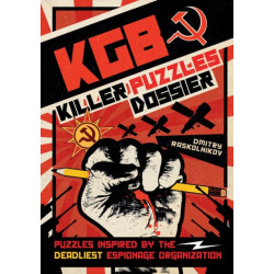 KGB Killer Puzzles Dossier: Puzzles Inspired by the World's Deadliest Espionage Organisation