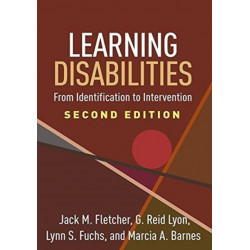 Learning Disabilities, Second Edition: From Identification to Intervention