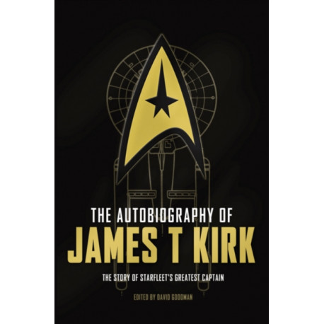 The Autobiography of James T. Kirk