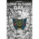 Lone Sloane: Gail