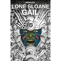 Lone Sloane: Gail