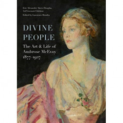 Divine People: The Art of Life of Ambrose McEvoy (1877–1927)
