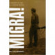 Migra!: A History of the U.S. Border Patrol