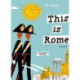 This is Rome: A Children's Classic