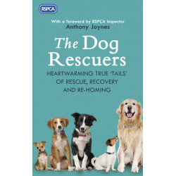 The Dog Rescuers: AS SEEN ON CHANNEL 5