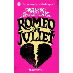 Incomplete Shakespeare: Romeo & Juliet