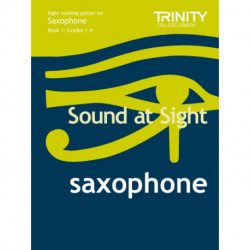 Sound At Sight Saxophone (Grades 1-4): Saxophone Teaching Material