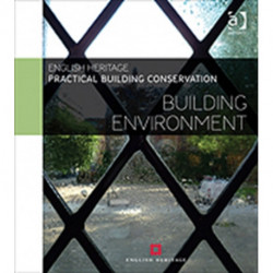 Practical Building Conservation: Building Environment