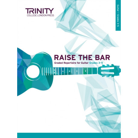Raise the Bar Guitar Book 2 (Grades 3-5)