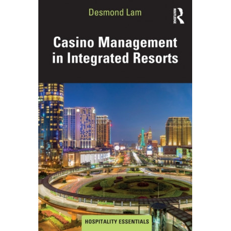 Casino Management in Integrated Resorts