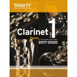 Trinity College London: Clarinet Exam Pieces Grade 1 2017 - 2020 (score & part)