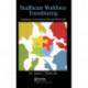 Healthcare Workforce Transitioning: Competency Conversations through World Cafe