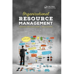 Organizational Resource Management: Theories, Methodologies, and Applications