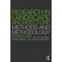 Research in Landscape Architecture: Methods and Methodology