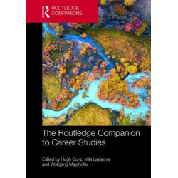 The Routledge Companion to Career Studies