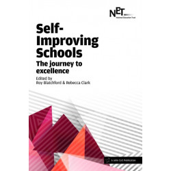 Self-Improving Schools: The Journey to Excellence: The Journey to Excellence