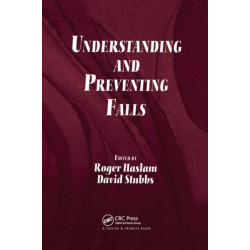 Understanding and Preventing Falls: An Ergonomics Approach