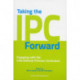 Taking the IPC Forward: Engaging with the International Primary Curriculum: Engaging with the International Primary Curriculum