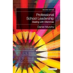 Professional School Leadership: Dealing with Dilemmas