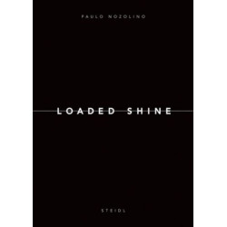 Paulo Nozolino: Loaded Shine