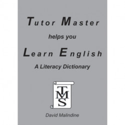 Tutor Master Helps You Learn English: A Literacy Dictionary