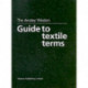 The Anstey Weston Guide to Textile Terms