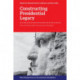 Constructing Presidential Legacy: How We Remember the American President