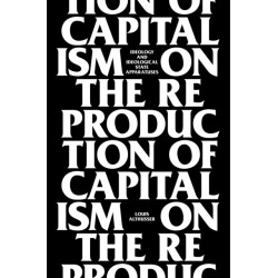 On the Reproduction of Capitalism: Ideology and Ideological State Apparatuses