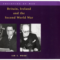 Britain, Ireland and the Second World War