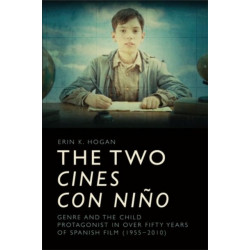 The Two cines con nino: Genre and the Child Protagonist in Over Fifty Years of Spanish Film (1955-2010)