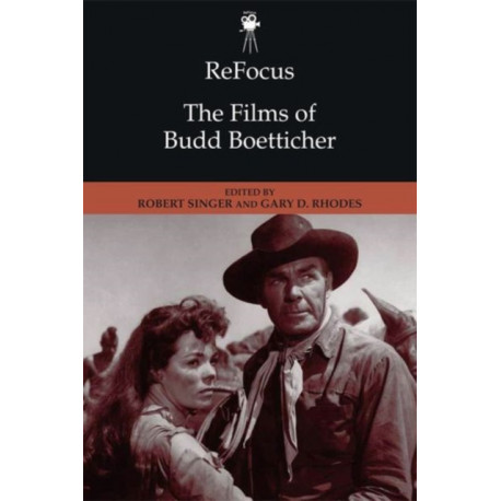 ReFocus: The Films of Budd Boetticher