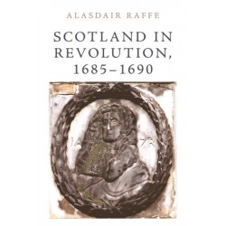 Scotland in Revolution, 1685–1690