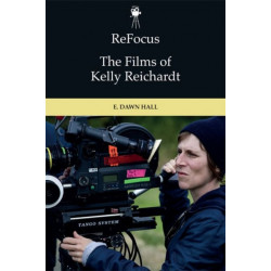 ReFocus: The Films of Kelly Reichardt