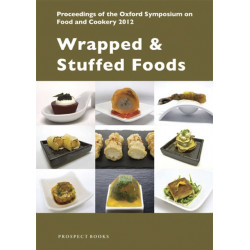 Wrapped & Stuffed Foods: Proceedings of the Oxford Symposium on Food and Cookery 2012