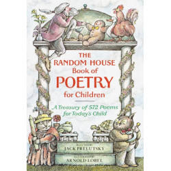 The Random House Book of Poetry for Children