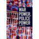 War Power, Police Power